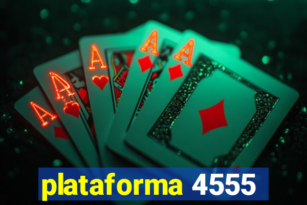 plataforma 4555